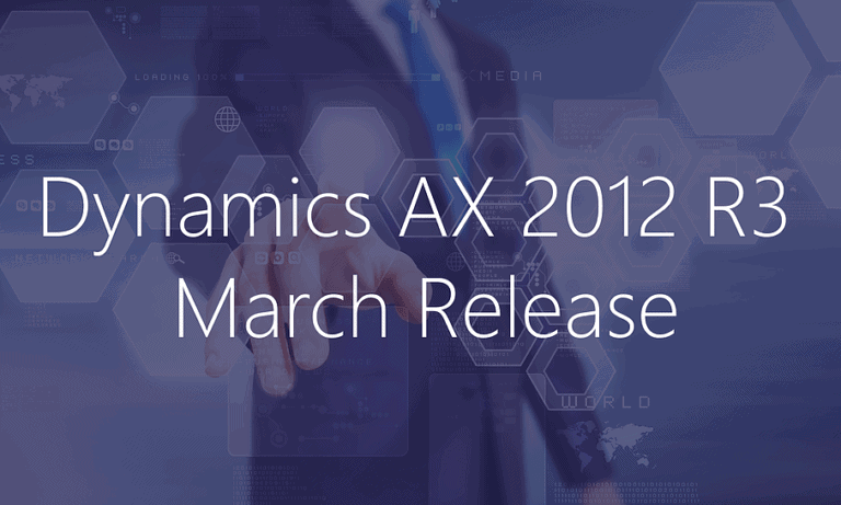 Dynamics AX 2012 R3 March Release