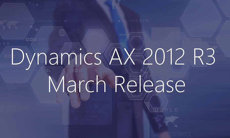 Dynamics AX 2012 R3 March Release