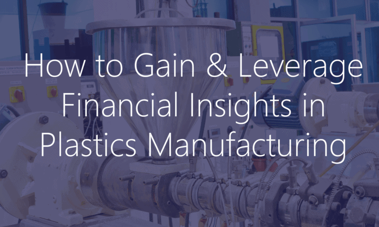 Gain Financial Insights for Plastics Manufacturing