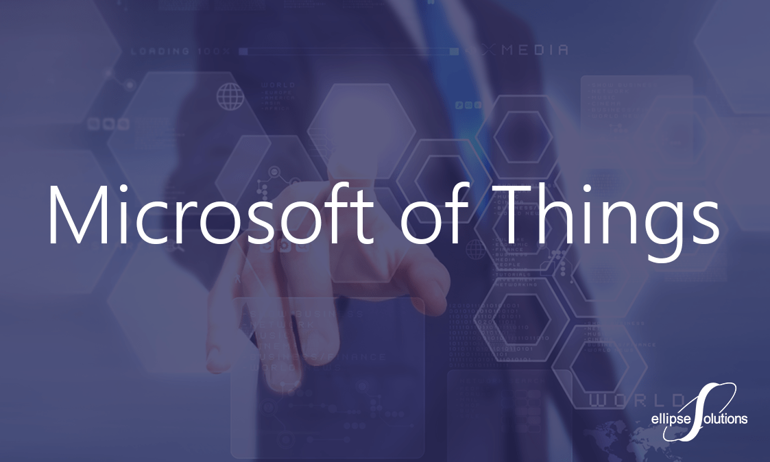 Microsoft of Things