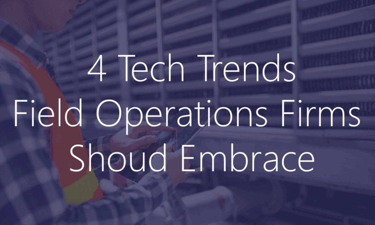 Technology Trends in Field Operations