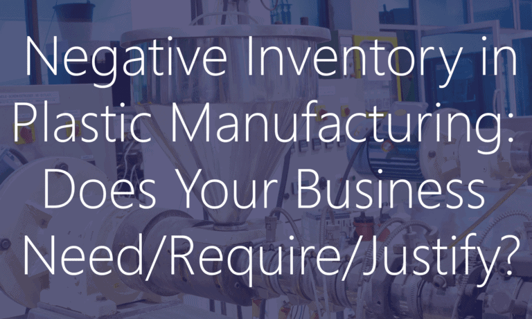 Negative Inventory in Plastics Manufacturing