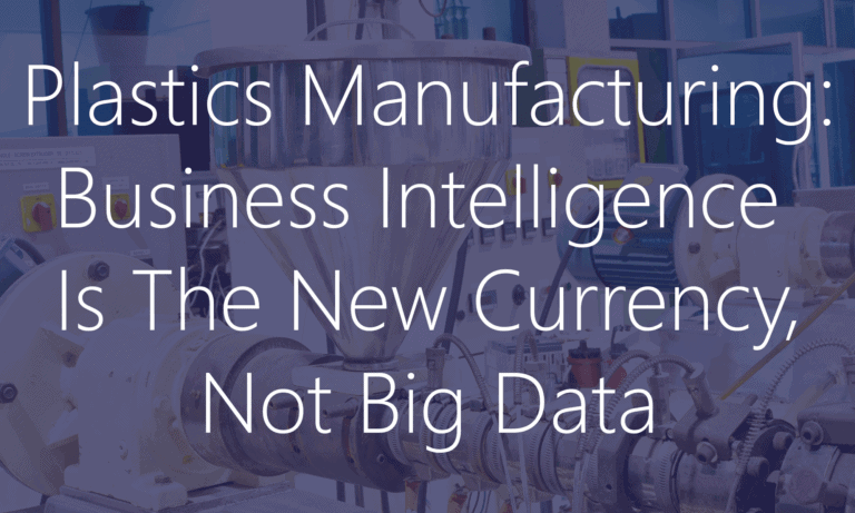 Business Intelligence in Plastics Manufacturing