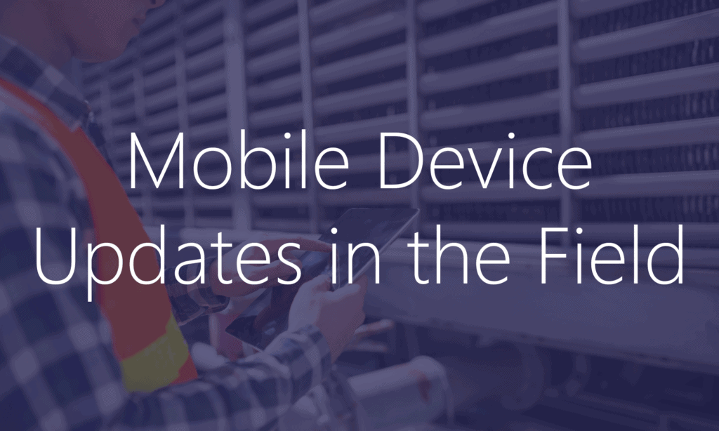 Mobile Device Updates Field Operations Dynamics 365
