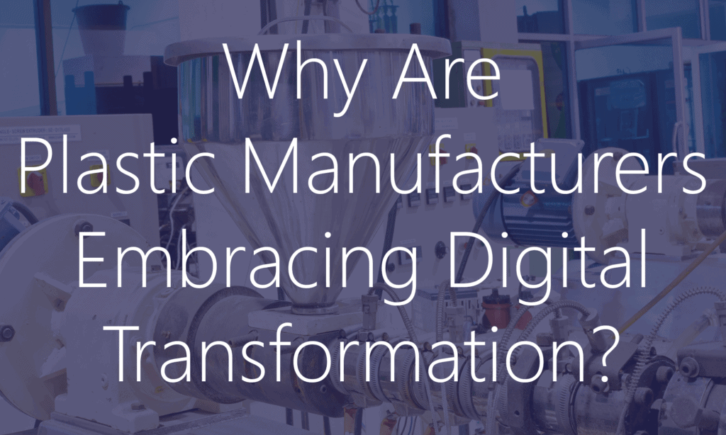 Digital Transformation in Plastics Manufacturing