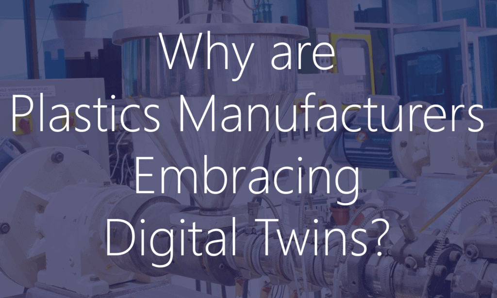 Digital Twins in Plastics Manufacturing