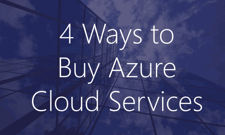 4 Ways to Buy Azure Cloud Services