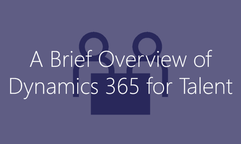 Overview of Dynamics 365 for Talent