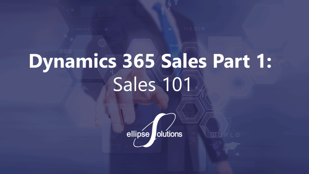 dynamics 365 sales 101